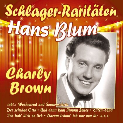 Hans Blum - Charly Brown (Schlager-Raritäten)