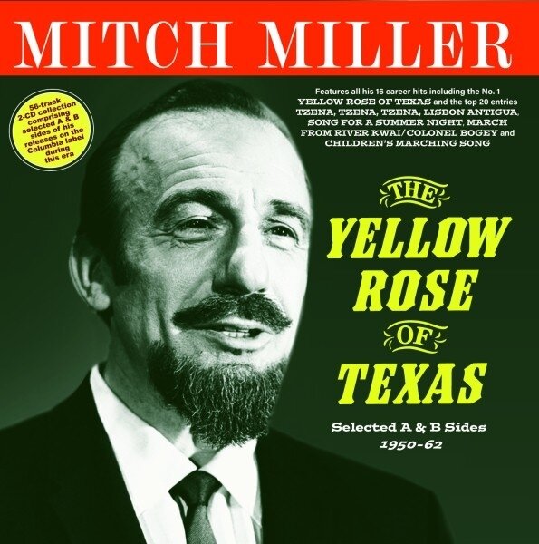 Mitch Miller - Yellow Rose Of Texas: Selected A & B Sides 1950-62 2 CDs