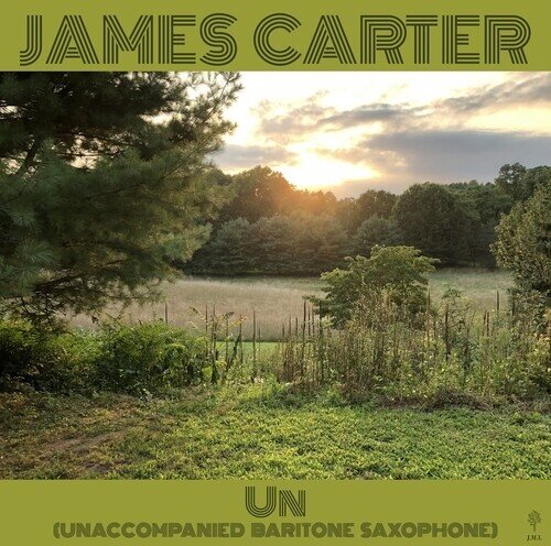 James Carter - Un (Unaccompanied Baritone Saxophone) Gatefold, LP