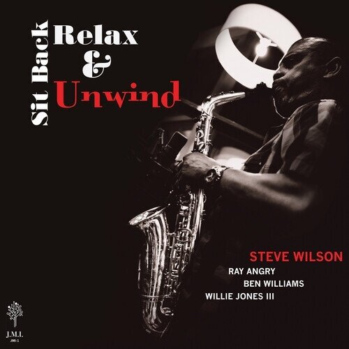 Steve Wilson - Sit Back Relax & Unwind Gatefold, LP