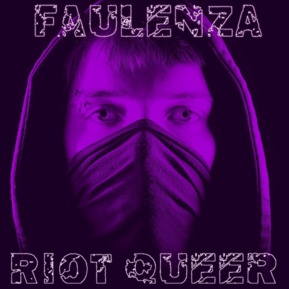 Faulenza - Riot Queer