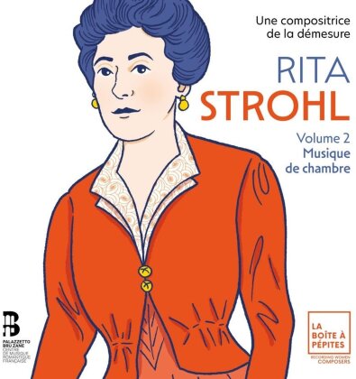 Rita Strohl (1865-1941), C&eacute;lia Oneto Bensaid & Tanguy de Williencourt - Rita Strohl Volume 2 Musique De Chambre (3 CD)