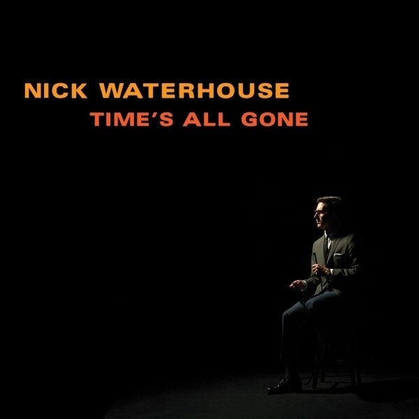 Nick Waterhouse - Time's All Gone 2024 Reissue, Cloudy Dark Burgundy Vinyl, LP