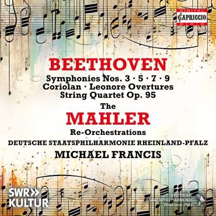 Ludwig van Beethoven (1770-1827), Michael Francis & Deutsche Staatsphilharmonie Rheinland-Pfalz - Symphonies 3,5,7,9, Coriolan, Leonore Overt., String Quartet op. 95 - The Mahler Re-Orchestrations (3 CDs)