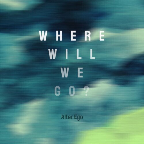 Alter Ego - Where Will We Go? Japan Edition