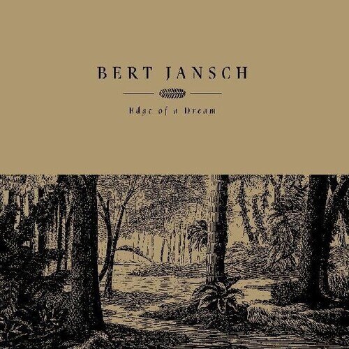 Bert Jansch - Edge Of A Dream 2024 Reissue, Cream Vinyl, LP