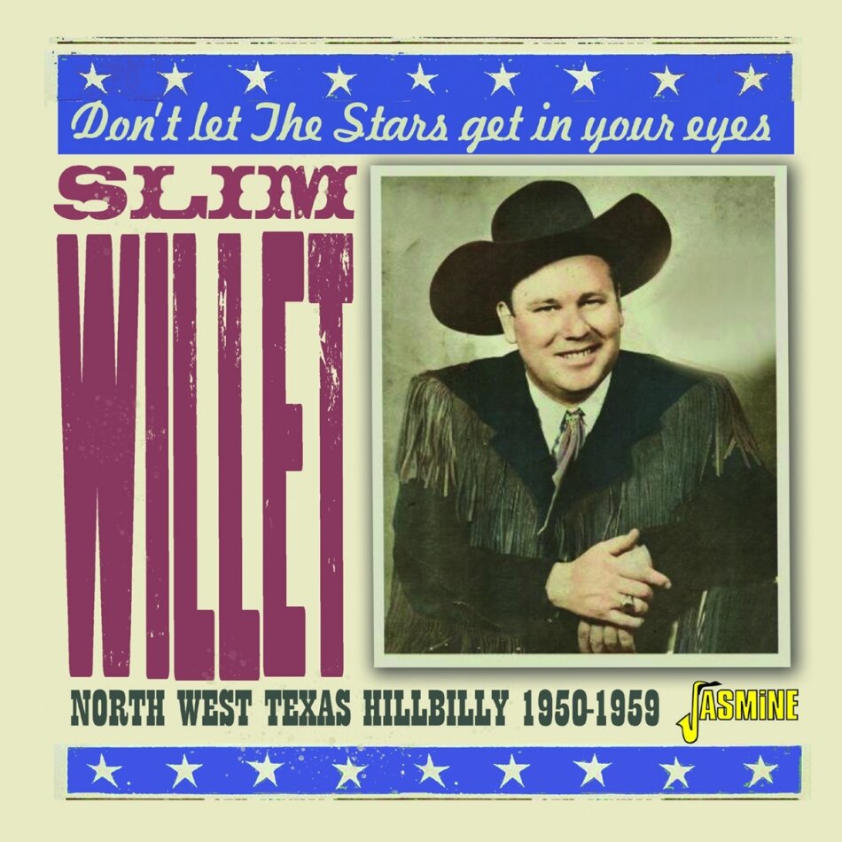 Slim Willet - Don't Let The Stars Get In Your Eyes: North West