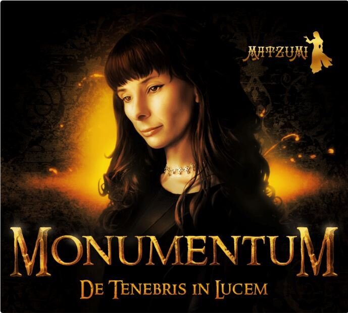 Matzumi - MonumentuM - De Tenebris in Lucem