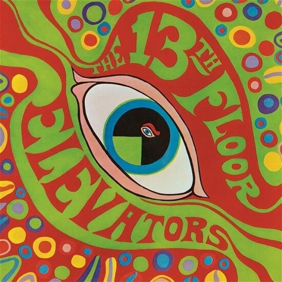 The 13th Floor Elevators - Psychedelic Sounds 2024 Reissue, International Artist