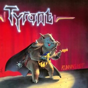 Tyrant - Running Hot 2024 Reissue, High Roller Records, Galaxy Vinyl, LP