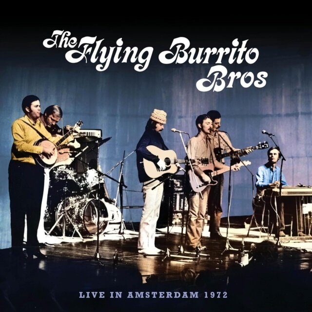 The Flying Burrito Brothers - Live In Amsterdam 1972 2 CD