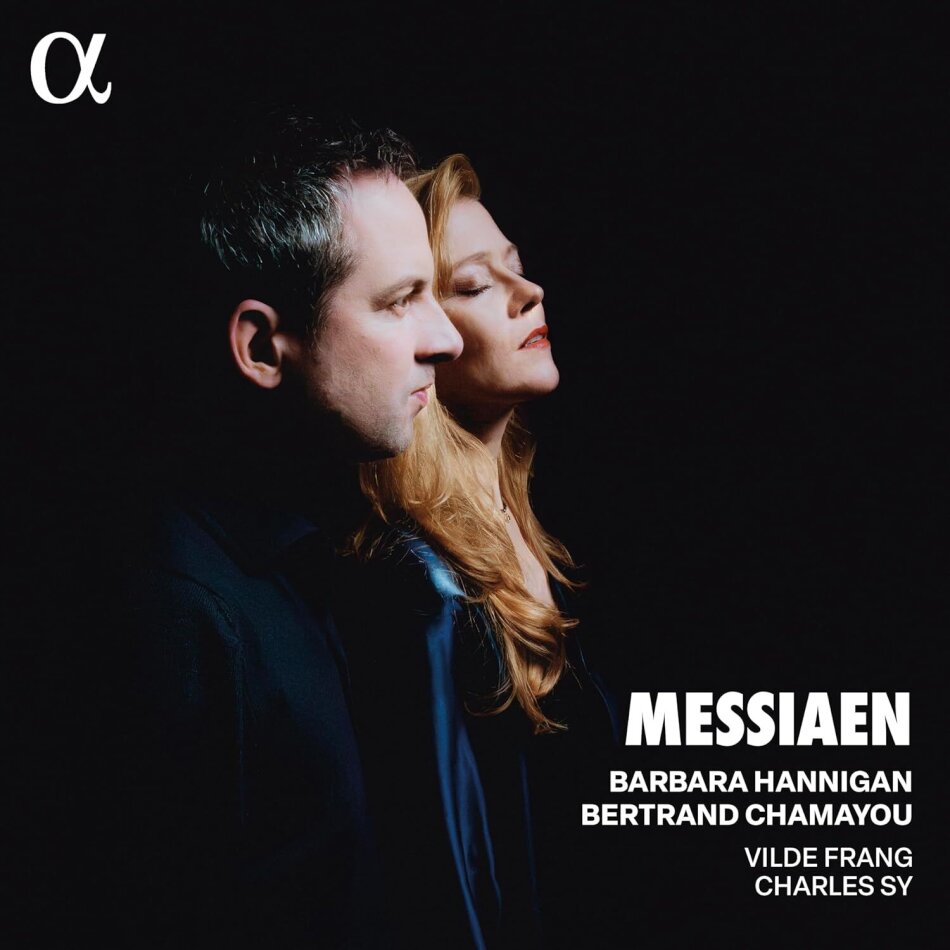 Olivier Messiaen (1908-1992), Barbara Hannigan, Charles Sy, Vilde Frang & Bertrand Chamayou - Messiaen