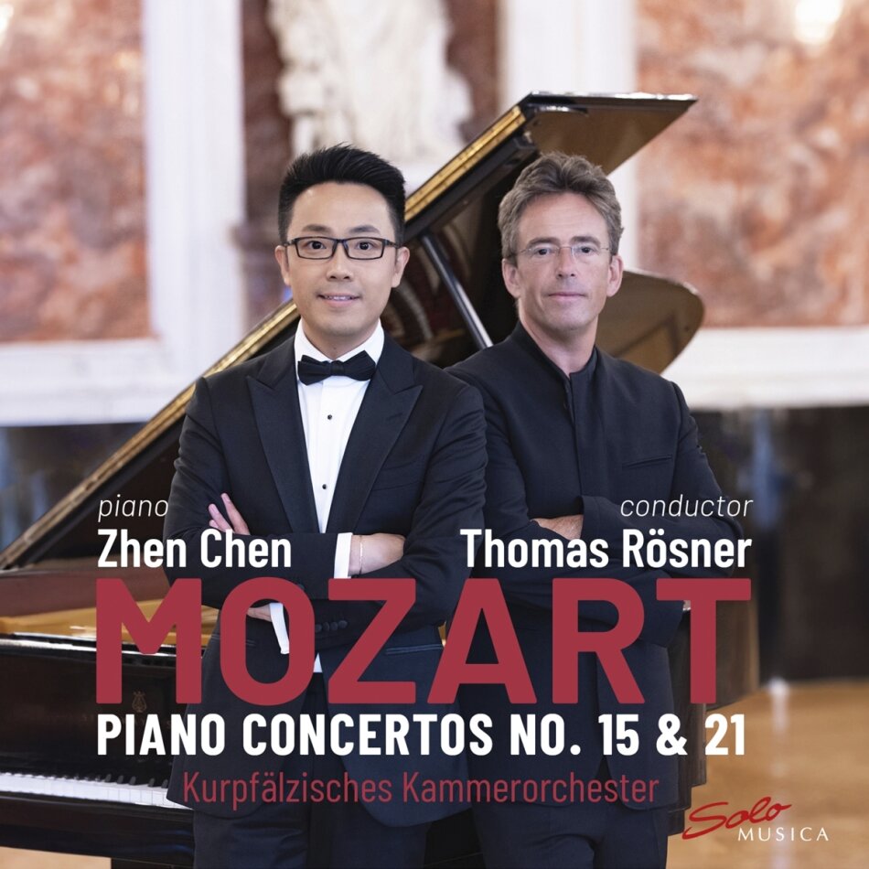 Wolfgang Amadeus Mozart (1756-1791), Thomas Rösner, Zhen Chen & Kurpfälzisches Kammerorchester - Piano Concertos No.15 & 21