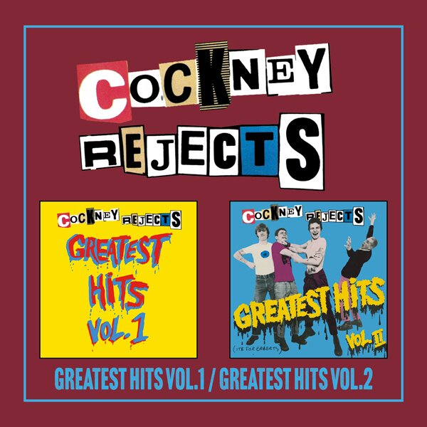 Cockney Rejects - Greatest Hits Vol.1 / Greatest Hits Vol.2 2 CD