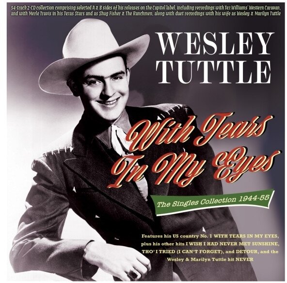 Wesley Tuttle - With Tears In My Eyes: The Singles Collection 2 CD