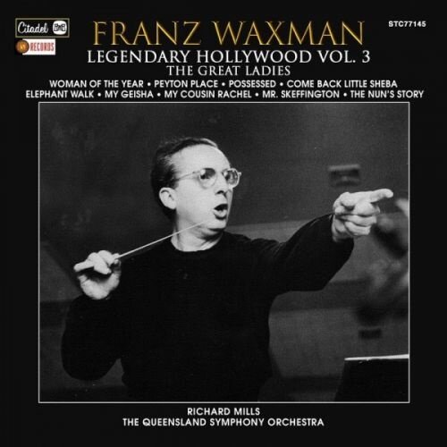 Franz Waxman (1906-1967) - Legendary Hollywood: Franz Waxman Vol. 3