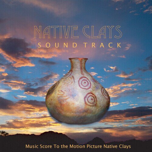 Harold Budd, Clive Wright & Carl Roessler - Native Clays - OST
