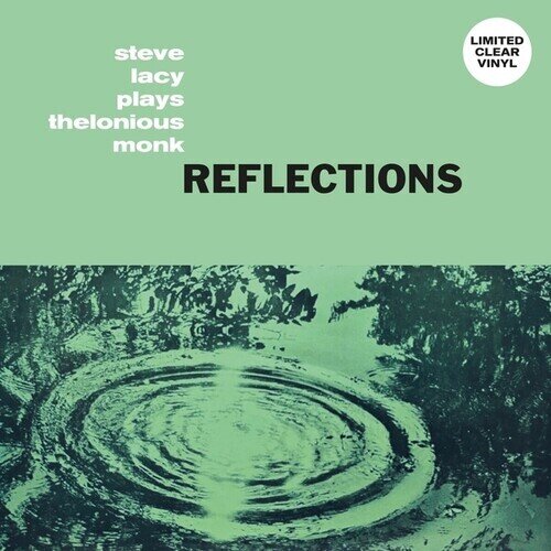 Steve Lacy - Reflections - Steve Lacy Plays Thelonious Monk Clear Vinyl, LP