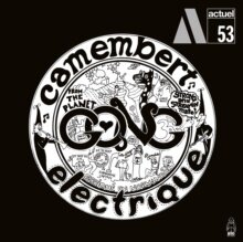 Gong - Camembert Electrique 2024 Reissue, Charly Records