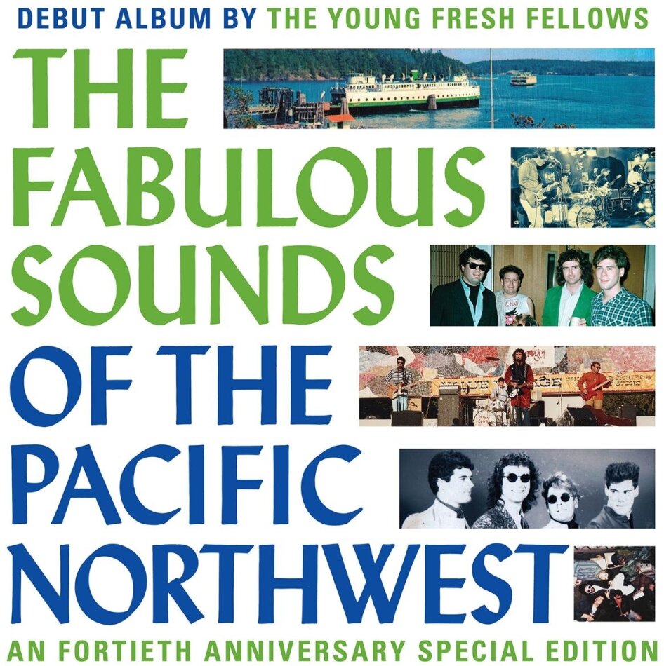 Young Fresh Fellows - The Fabulous Sounds Of The Pacific Northwest 2024 Reissue, 40th Anniversary Edition, LP