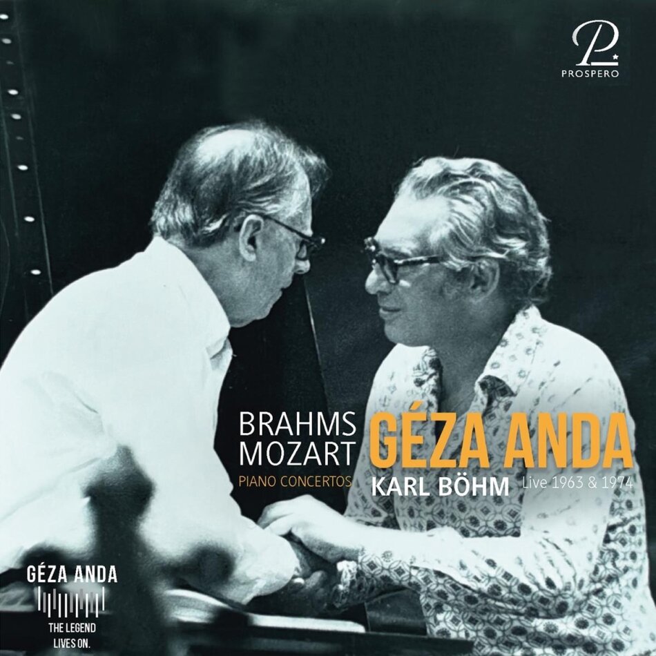 Johannes Brahms (1833-1897), Wolfgang Amadeus Mozart (1756-1791), Géza Anda, Philharmonia Orchestra & Wiener Philharmoniker - Brahms: Piano Concerto No.1 - Mozart: Piano Concer - Live 1963 + 1974