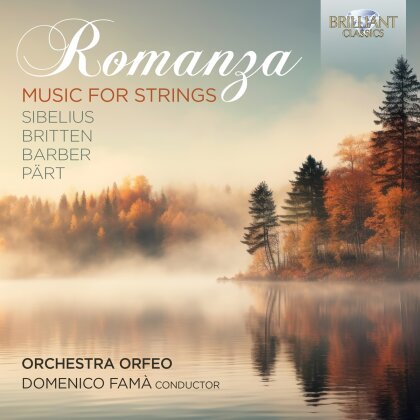 Orchestra Orfeo, Jean Sibelius (1865-1957), Sir Benjamin Britten (1913-1976), Samuel Barber (1910-1981), &hellip; - Romanza - Music For Strings