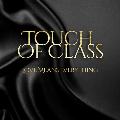 Touch Of Class - Love Means Everything 2024 Reissue, CD-R, Manufactured On Demand