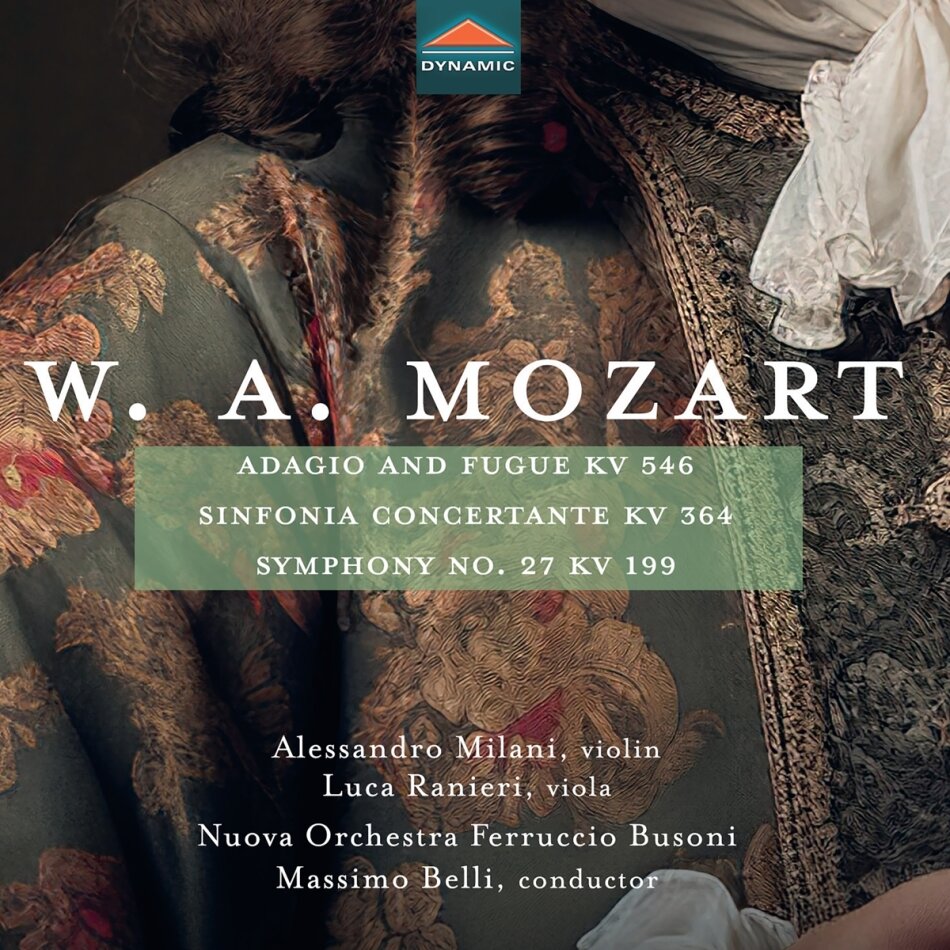 Wolfgang Amadeus Mozart (1756-1791), Massimo Belli, Alessandro Milani, Luca Ranieri & Nuova Orchestra da Camera Ferruccio Busoni - Adagio and Fugue KV 546 - Sinfonia concertante KV - Symphony No. 27