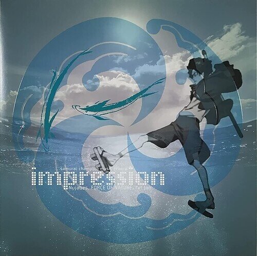 Force Of Nature, Nujabes & Fat Jon - Samurai Champloo Music Record "Impression" Japan Edition