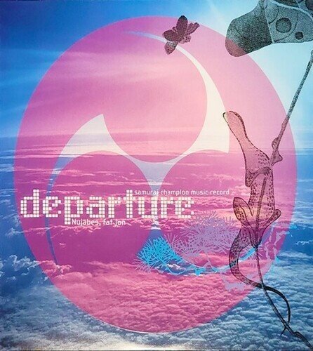 Fat Jon & Nujabes - Samurai Champloo Music Record "Departure" Japan Edition