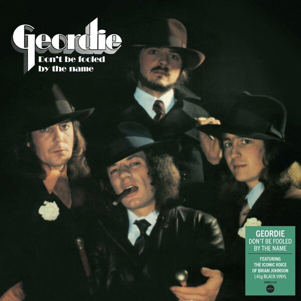 Geordie - Don't Be Fooled By The Name 2024 Reissue, 140 Gramm, LP