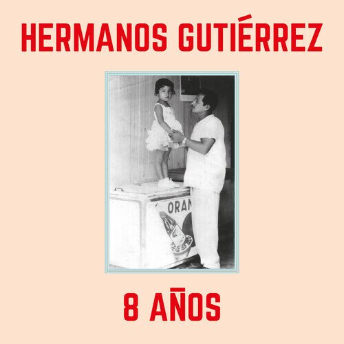 Hermanos Gutierrez - 8 Años 2024 Reissue, Sky Blue, LP