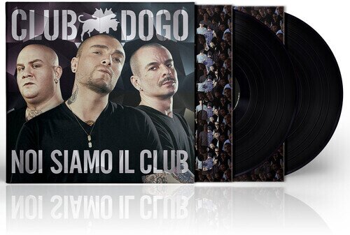 Club Dogo - Noi Siamo Il Club 2024 Reissue, Universal Italy, 2 LPs
