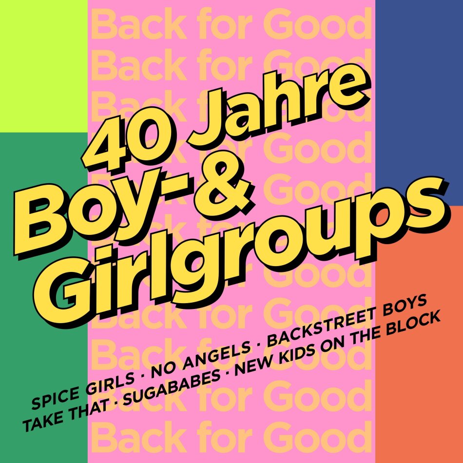 Back For Good - 40 Jahre Boy- & Girlgroups 2 CDs