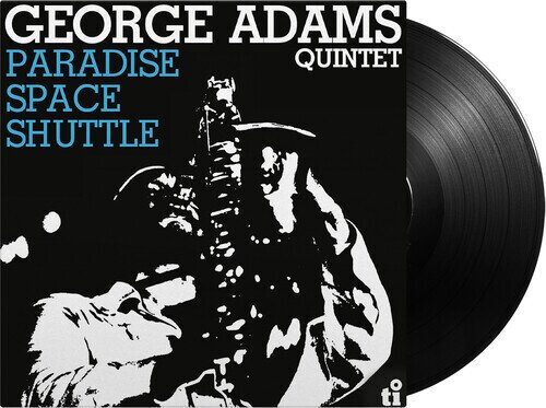 George Adams - Paradise Space Shuttle 2024 Reissue, Music On Vinyl, Black Vinyl, LP