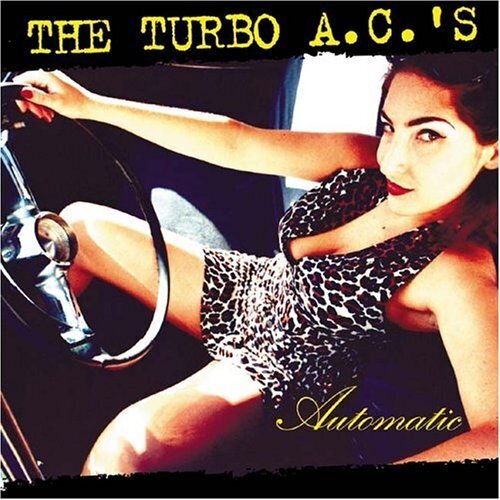 The Turbo A.C.'S - Automatic 2024 Reissue, LP