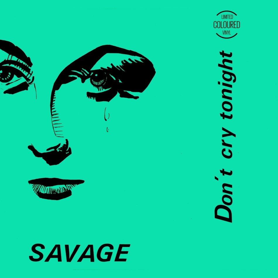 Savage - Don t Cry Tonight 12" Maxi