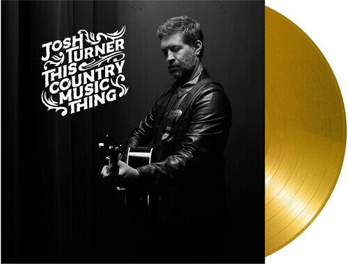 Josh Turner - This Country Music Thing Gold Colored Vinyl, LP