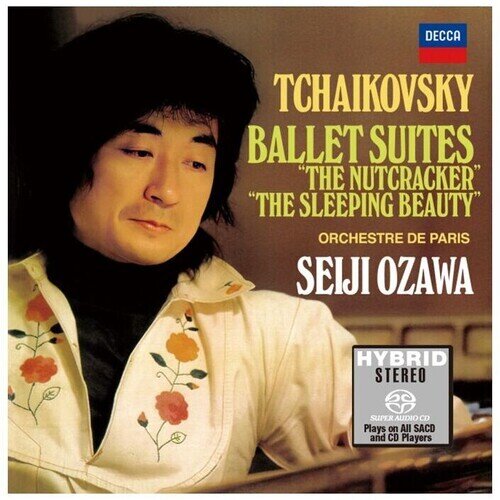 Seiji Ozawa, Orchestre de Paris & Peter Iljitsch Tschaikowsky (1840-1893) - Ballet Suites - Nutcracker / Sleeping Hybrid SACD