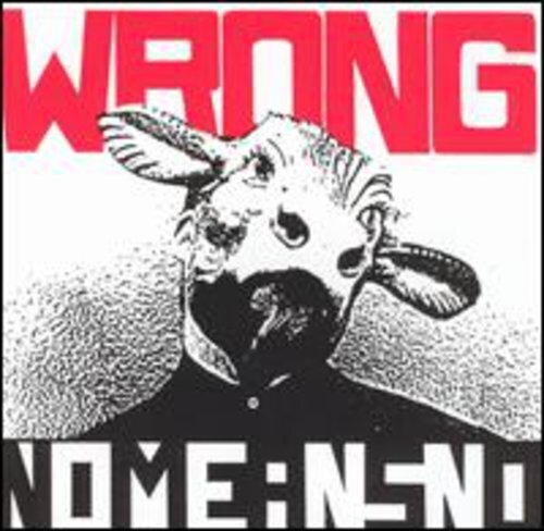 Nomeansno - Wrong 2024 Reissue, Alternative Tentacle