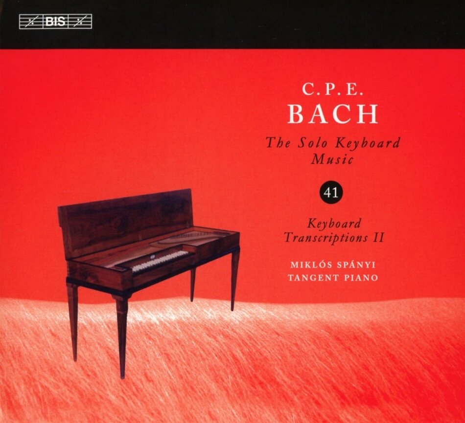 Carl Philipp Emanuel Bach (1714-1788) & Miklós Spányi - Solo Keyboard Music Vol. 41