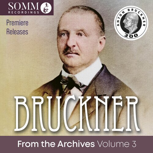 NDR Symphony Orchestra & Anton Bruckner (1824-1896) - Bruckner From The Archives Vol. 3