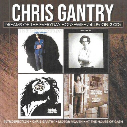 Chris Gantry - Dreams Of The Everyday Housewife 2 CD