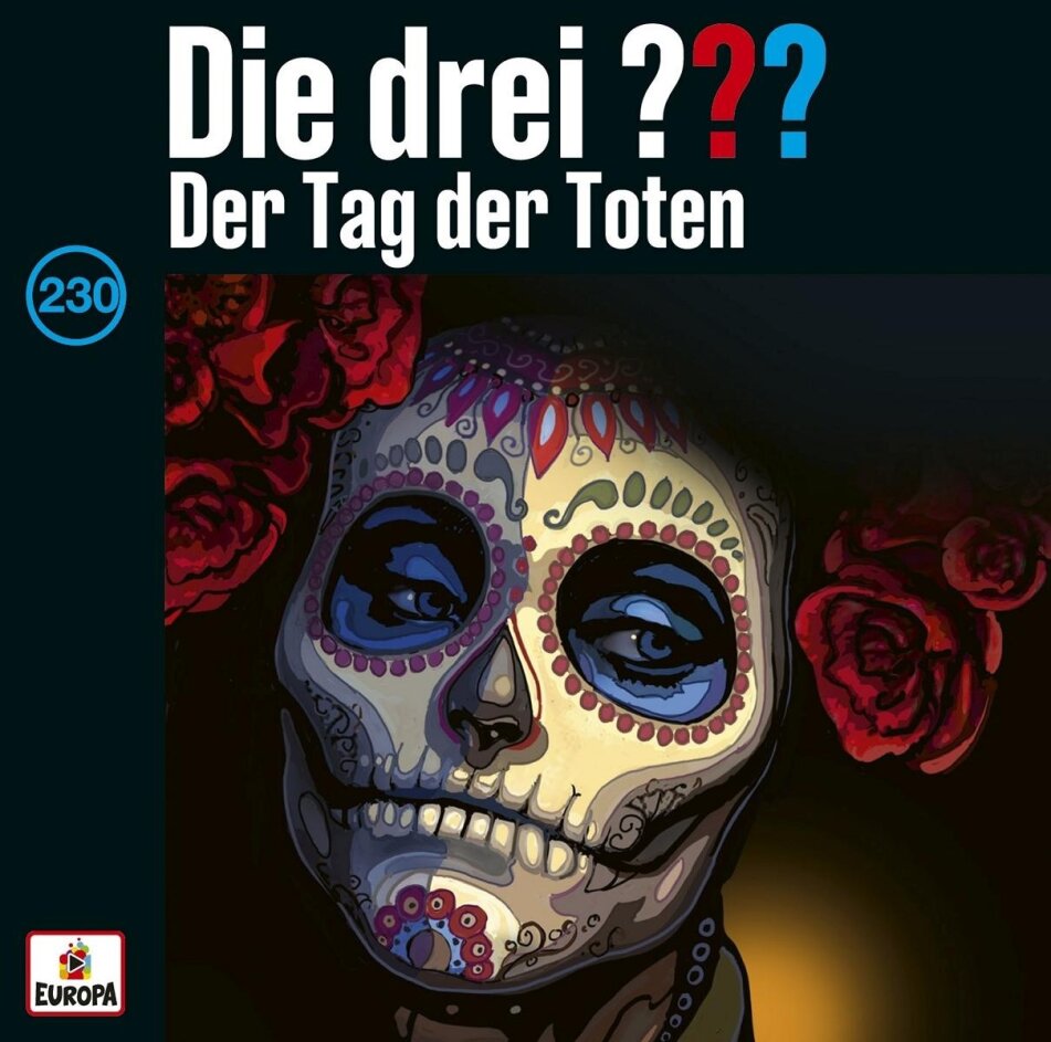 Die Drei ??? - Folge 230: Der Tag der Toten
