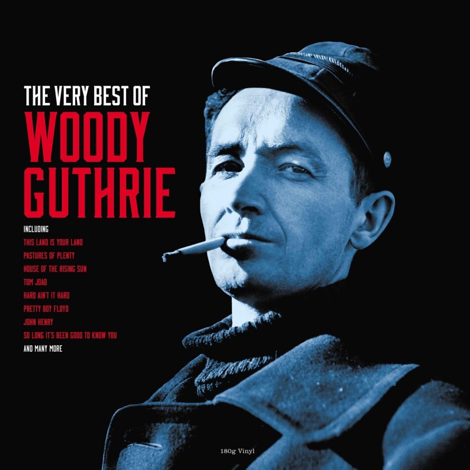 Woody Guthrie - Very Best Of 2024 Reissue, Not Now UK, LP