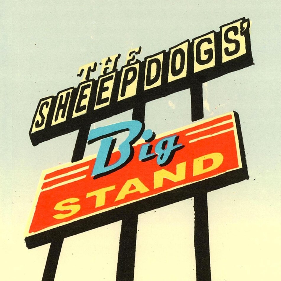The Sheepdogs - Sheepdogs Big Stand