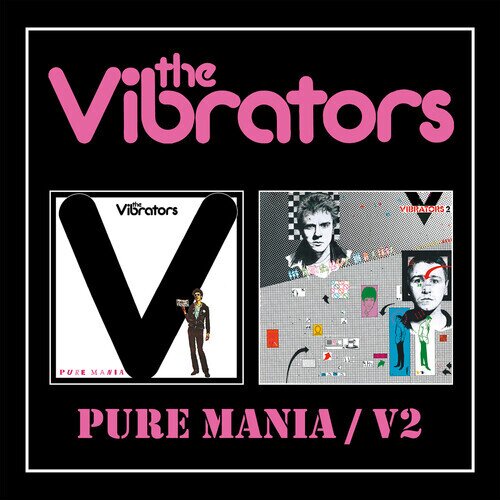 Vibrators - Pure Mania / V2 2 CD