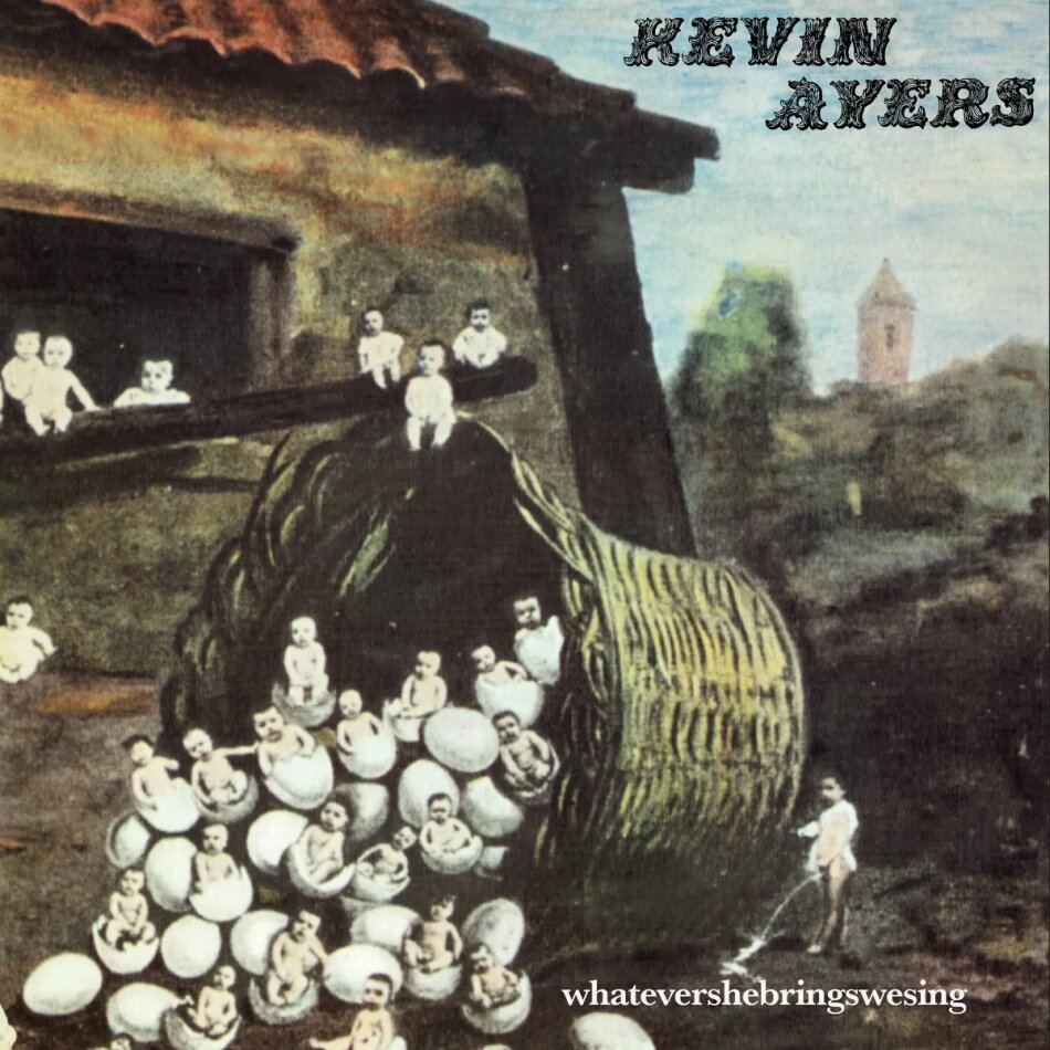 Kevin Ayers - Whatevershebringswesing 2024 Reissue, Esoteric, Remastered, LP