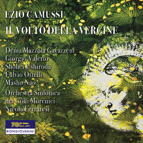 Gavazzeni, Valerio & Ezio Camussi (1877-1956) - Il Volto Della Vergine