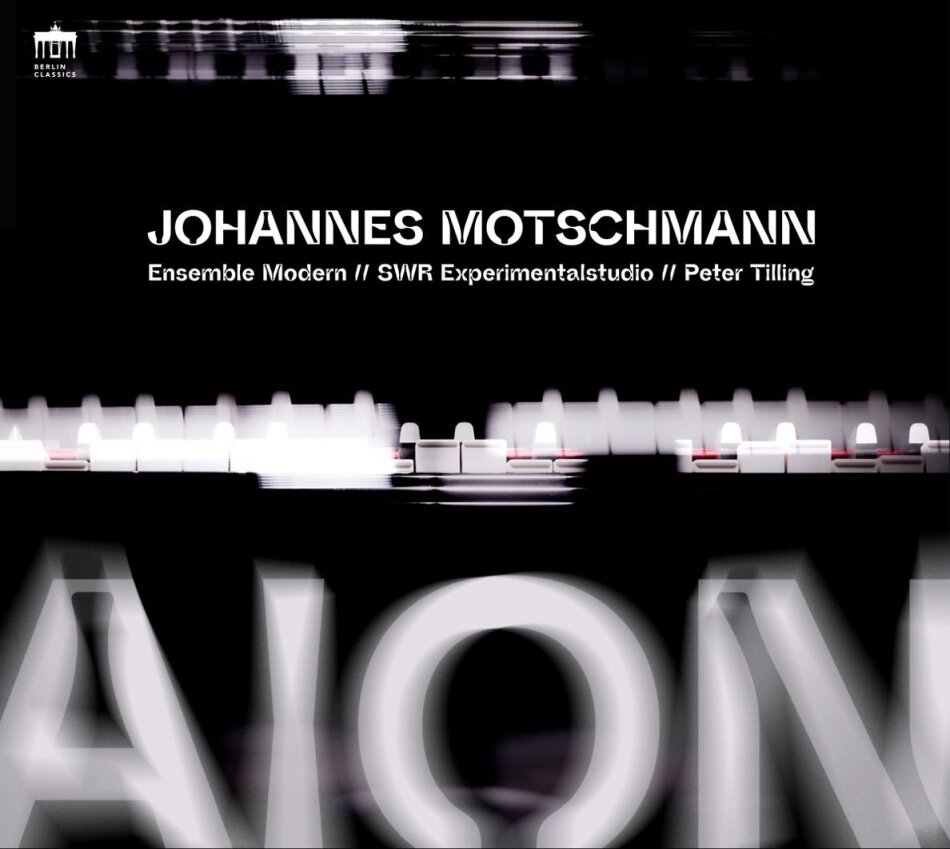 Ensemble Modern, SWR Experimentalstudio, Johannes Motschmann & Peter Tilling - Aion For Large Ensemble Artificial Intelligence